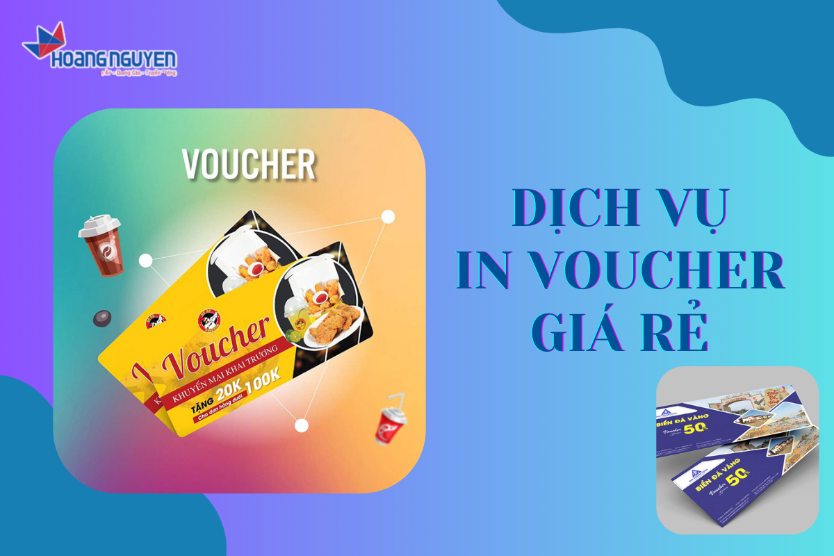 Dịch vụ in voucher giá rẻ